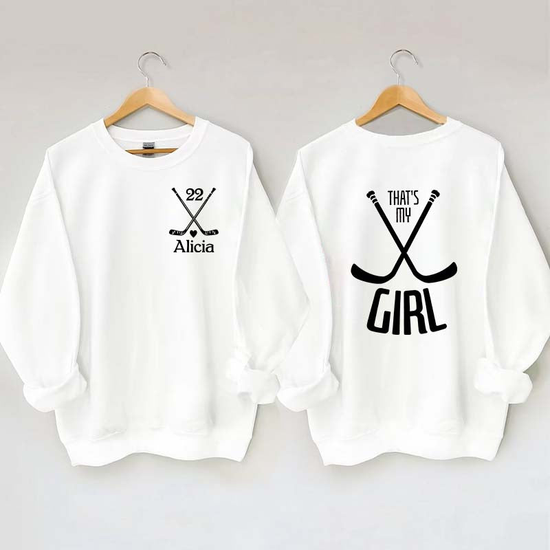Custom That's My Girl Sweatshirt