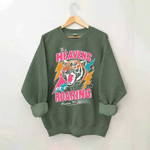 The Heavens Are Roaring Sweatshirt