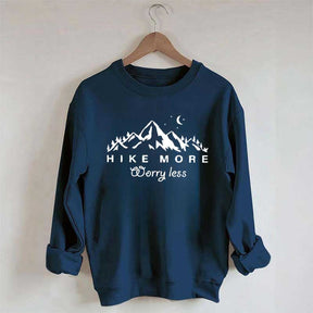 Hiking Hike More Worry Less Sweatshirt