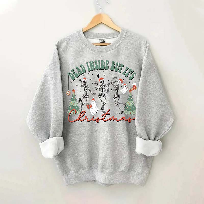 Dead Inside But It's Christmas Sweatshirt