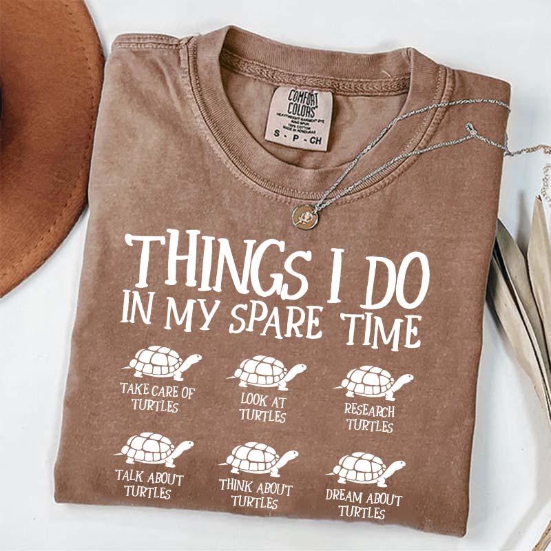 Things I Do In My Spare Time Turtle T-Shirt