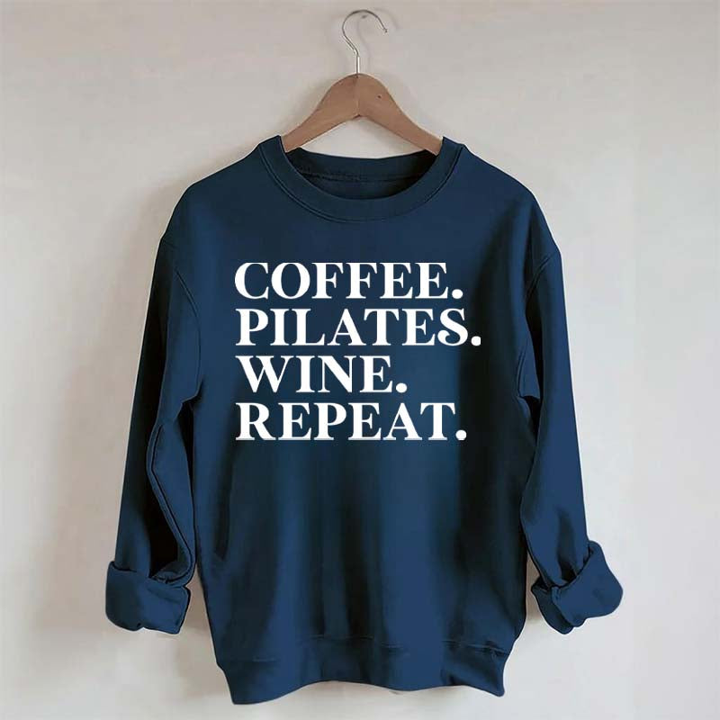 Coffee Pilates Wine Repeat Sweatshirt