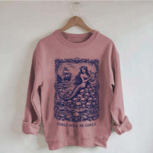 Vintage Mermaid Siren Girls Will Be Girls Feminist Sweatshirt