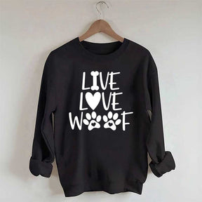 Live Love Woof Sweatshirt