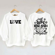 Just A Girl Who Loves Volleyball Sweatshirt