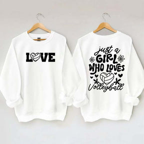 Just A Girl Who Loves Volleyball Sweatshirt