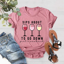 Sips About to Go Down T-Shirt