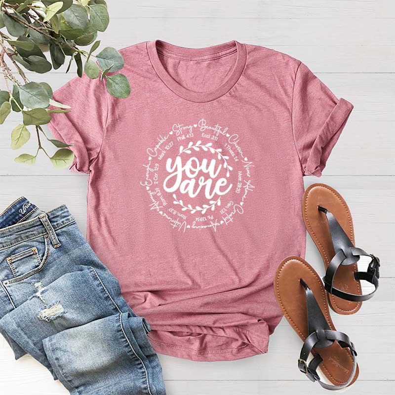 Inspirational Quotes You Are T-Shirt