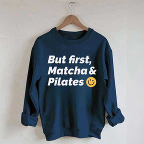 But First Matcha & Pilates Smile Face Sweatshirt