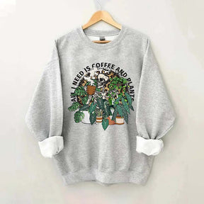 All I Need Is Coffee And Plants Sweatshirt