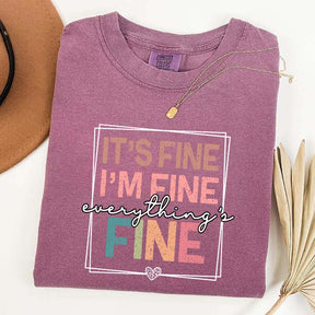 Everything is Fine Sarcastic T-Shirt