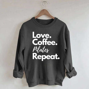 Love Coffee Pilates Repeat Sweatshirt