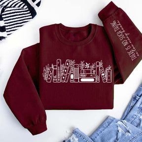 No Such Thing As Too Many Books' Sweatshirt