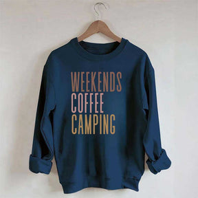 Weekends Coffee Camping Sweatshirt