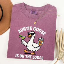 Auntie Goose Is On The Loose T-Shirt