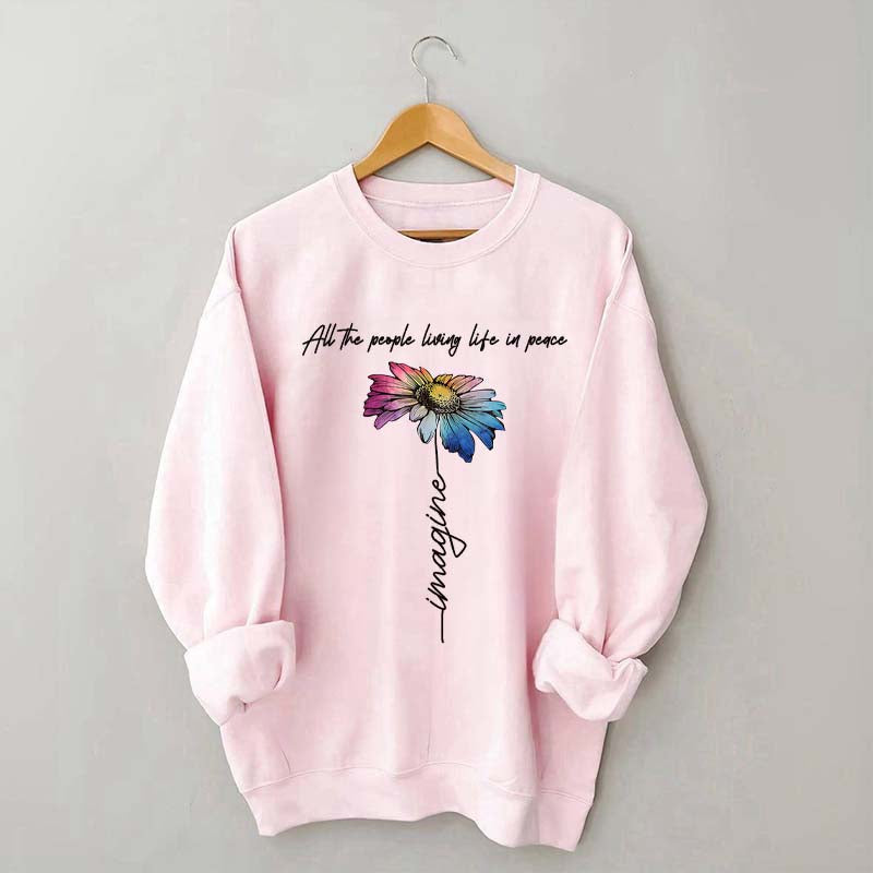 All The People Living Life In Peace Sweatshirt