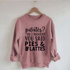 Pilates Pies & Lattes Sweatshirt