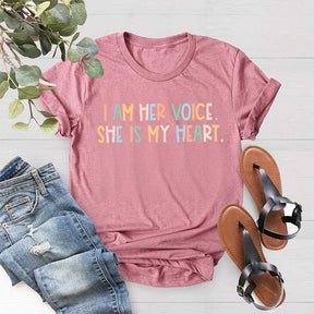 I Am Her Voice She Is My Heart T-Shirt