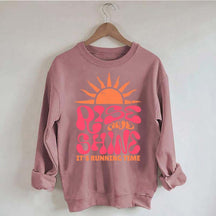 Rise and Shine It¡®¡¯s Running Time Sweatshirt