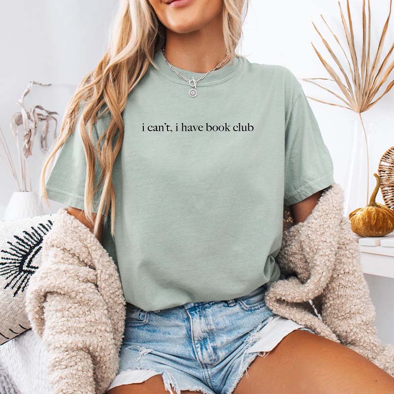 I Can't I Have Book Club T-Shirt
