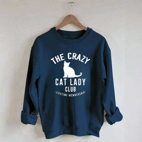 Crazy Cat Lady Lifetime Member Sweatshirt