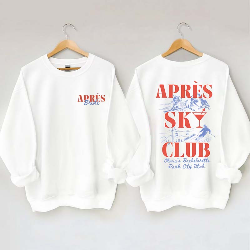 Custom Apres Ski Bachelorette Sweatshirt