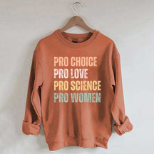 Pro Choice Women Rights Sweatshirt