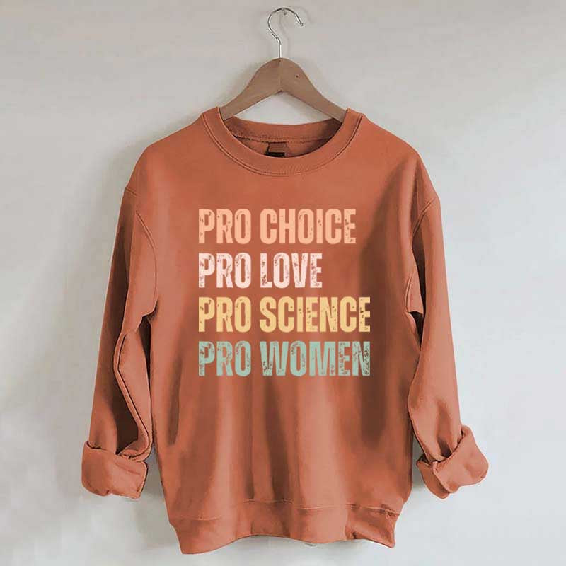 Pro Choice Women Rights Sweatshirt