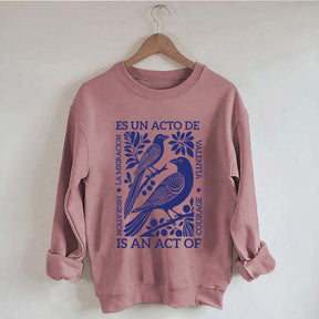 Migration Is An Act Of Courage Sweatshirt