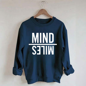 Mind Miles Sweatshirt