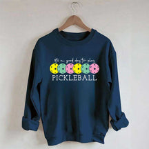 Pickleball Sport Outfit Sweatshirt