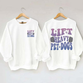 Lift Heavy Pet Dogs Fitness SweatShirt