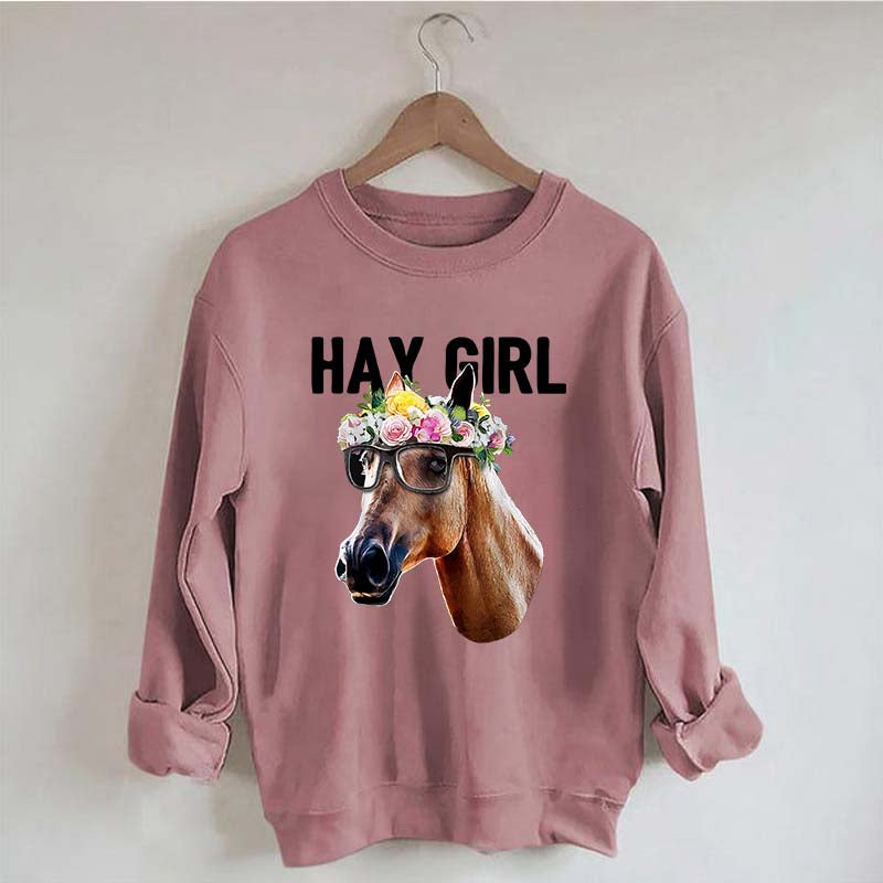 Hay Girl Horse Lover Farmer Sweatshirt