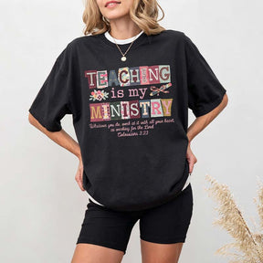 Teaching Is My Ministry T-Shirt