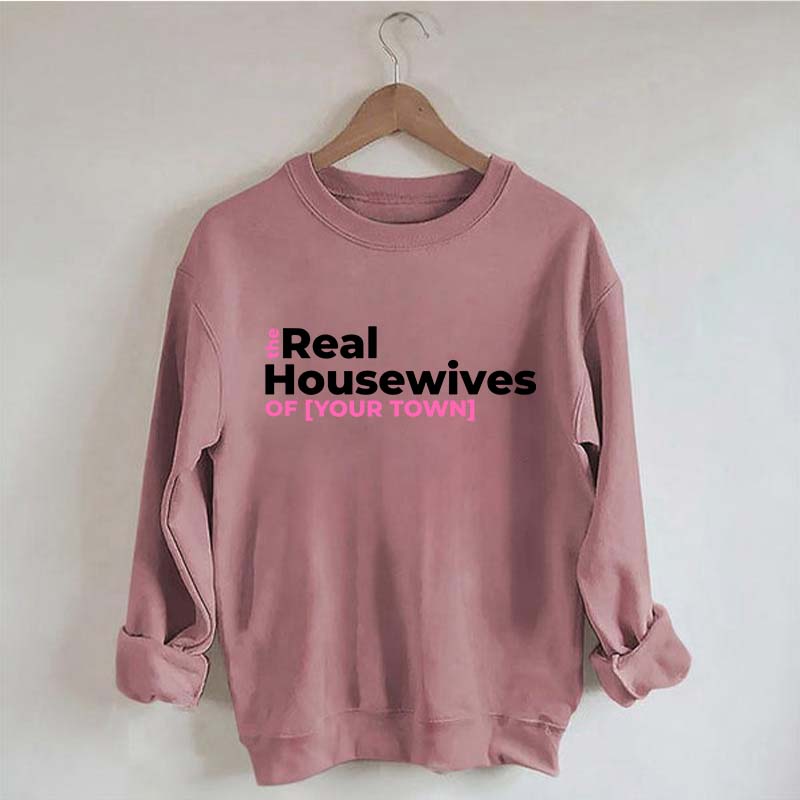 Personalized Real Housewives Sweatshirt