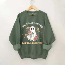 Who Is Afraid Af Little Me Sweatshirt