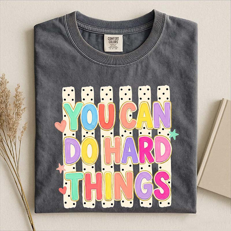 You Can Do Hard Things Cute Mental Health T-Shirt