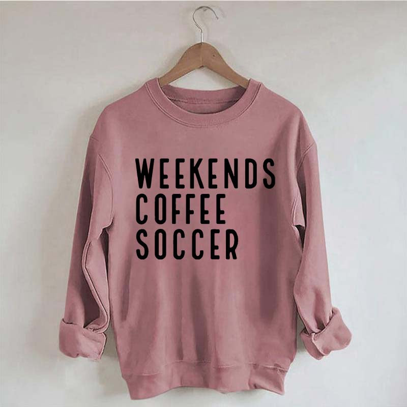 Weekend Coffee Soccer Mom Sweatshirt