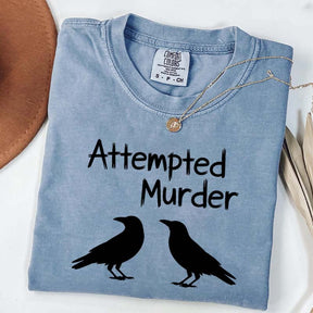 Funny Attempted Murder Crow T-Shirt
