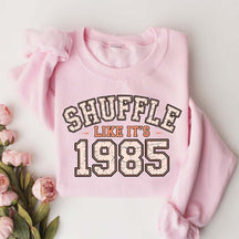 Shuffle Like It's 1985 Retro Humor Football Day Sweatshirt