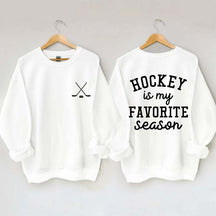 Hockey is My Favorite Season Funny Sweatshirt