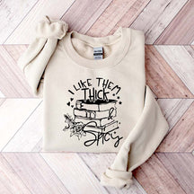 I Like Them Thick and Spicy Reader Sweatshirt