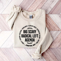 Radical Left Agenda Political Sweatshirt