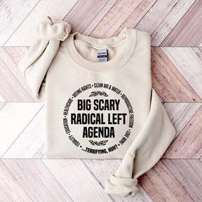 Radical Left Agenda Political Sweatshirt