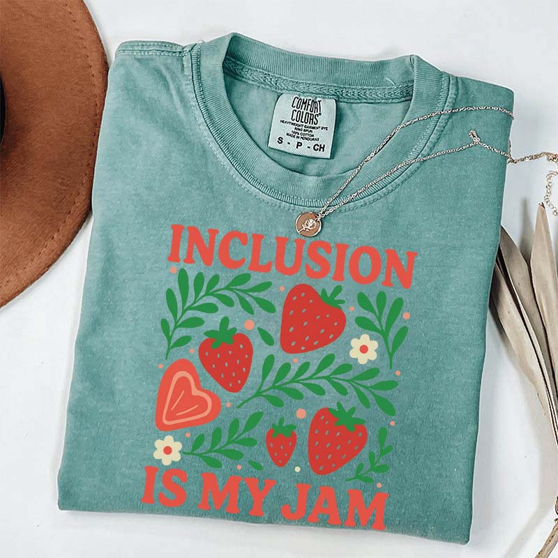 Special Education Teacher Inclusion Is My Jam T-Shirt