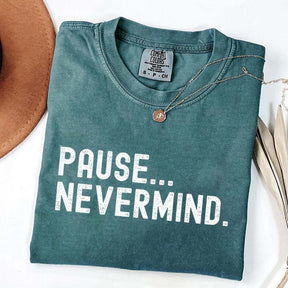 Pause Nevermind Tournament T-Shirt