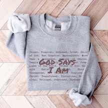 God Says I am Christian Sweatshirt