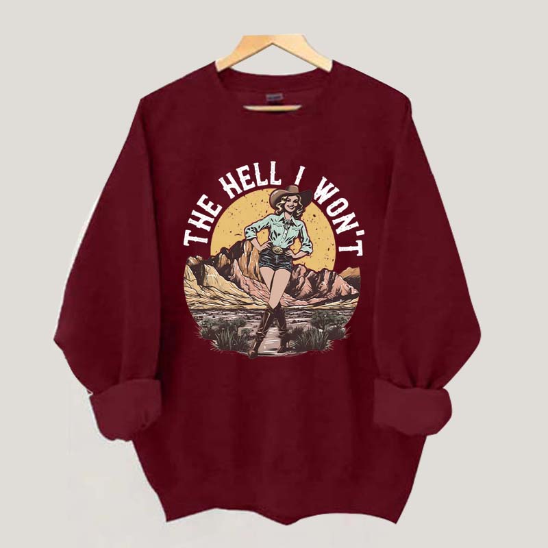 The Hell I Won't Retro Women's Rights Sweatshirt