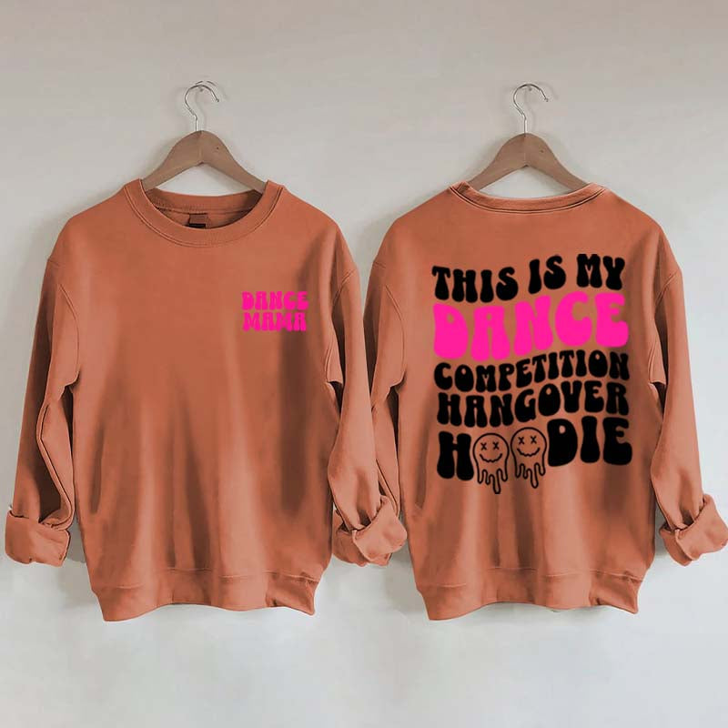 Dance Hangover Sweatshirt