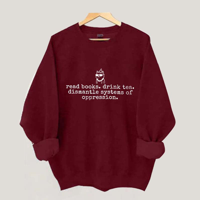 Books and Tea Funny Equality Sweatshirt